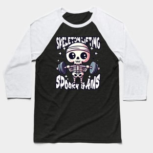 skeleton lifting spooky gains Baseball T-Shirt